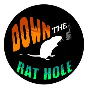 DOWN THE RAT HOLE