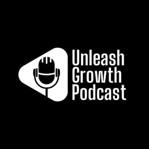 Unleash Growth's Podcast