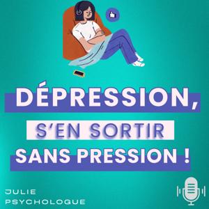 Dépression : s'en sortir sans pression !