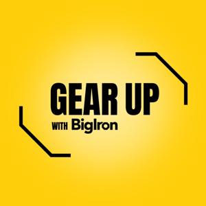 GEAR UP with BigIron