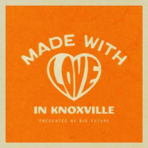 Made With Love in Knoxville