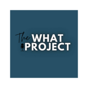 The WHAT Project