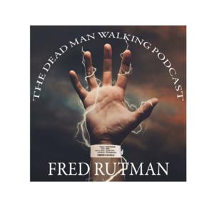The Dead Man Walking Podcast