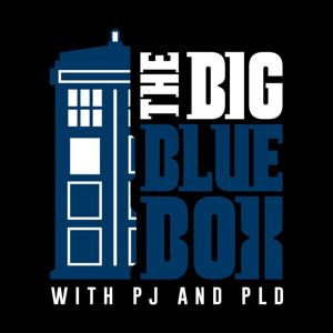 The Big Blue Box with PJ & PLD