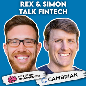Rex & Simon Talk Fintech