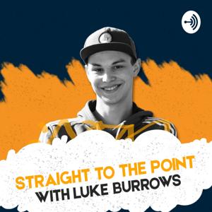 Straight to the Point with Luke Burrows