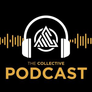 The Collective Podcast