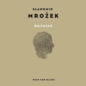 Baltazar. Autobiografia - S. Mrożek