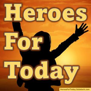 Heroes for Today