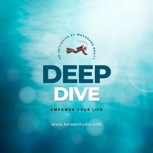 DEEP Dive by Makarand Bhatt