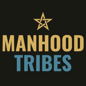 Manhood Tribes