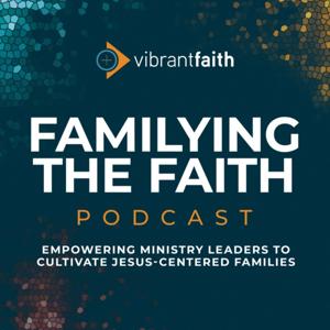 Familying the Faith