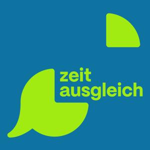 Zeitausgleich. Der Podcast zur Arbeitswelt in Österreich
