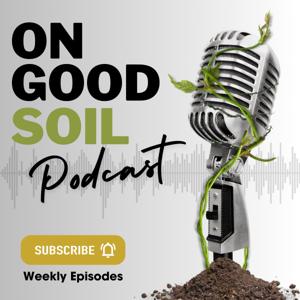 On Good Soil Podcast