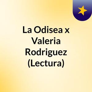 La Odisea x Valeria Rodriguez (Lectura)