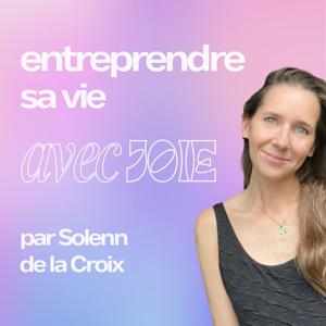 Entreprendre sa vie avec Joie