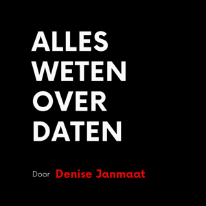 Alles weten over daten