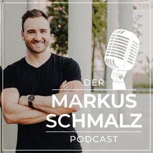 Der Markus Schmalz Podcast