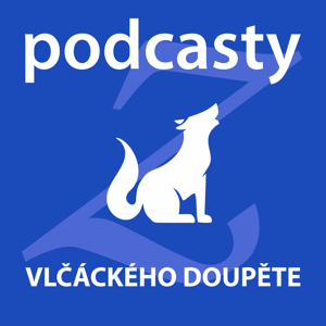 Podcasty z Vlčáckého doupěte