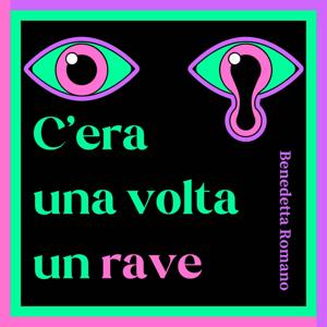 C'era una volta un rave