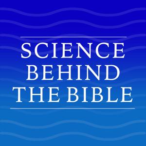 The Science Behind the Bible