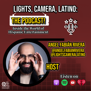 Lights, Camera, Latino: The Podcast!