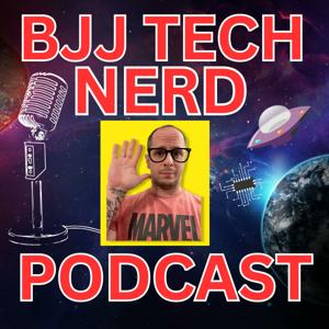 BJJ TECH NERD PODCAST