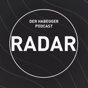 RADAR – der Habegger Podcast