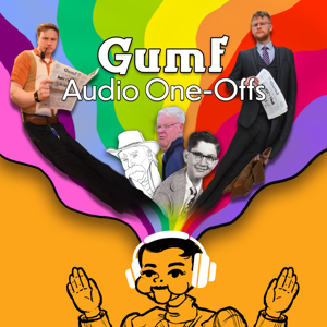 Gumf Audio One-Offs