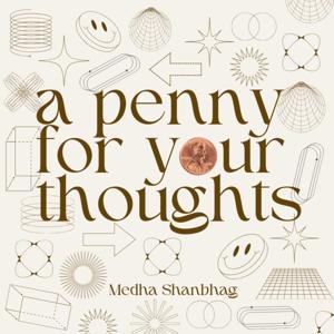 a penny for your thoughts