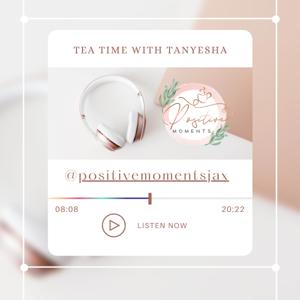 Tea Time With Tanyesha