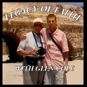 Legacy of Faith with Glen Cole
