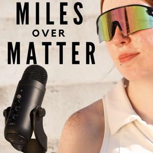 Miles Over Matter