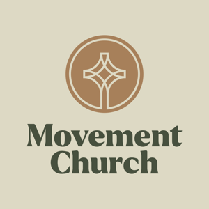 Movement Church Sermons