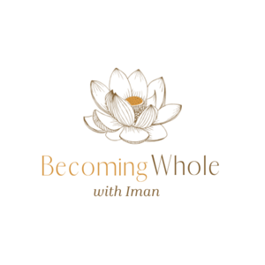 Becoming Whole with Iman
