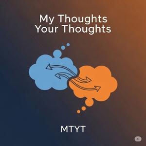 My Thoughts Your Thoughts 😌