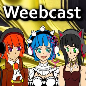 Weebcast - mit MarsRed, Rem, Felice
