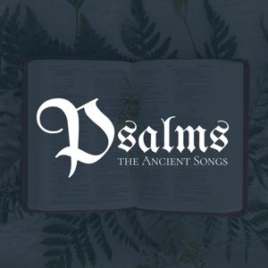 Psalms: The Ancient Songs