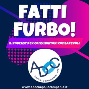 FATTI FURBO! PER CONSUMATORI CONSAPEVOLI