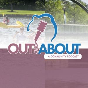 Out and About - A Woodlands Area Community Podcast
