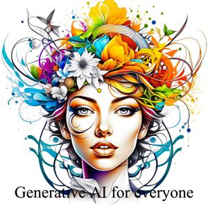Generative AI for everyone PODCAST