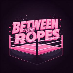 Between the Ropes