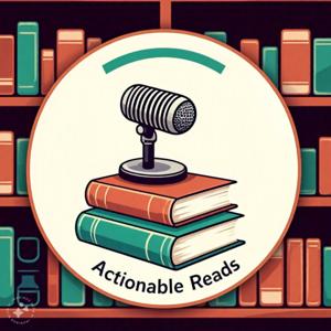 Actionable Reads Podcast