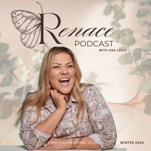 Renace Podcast™