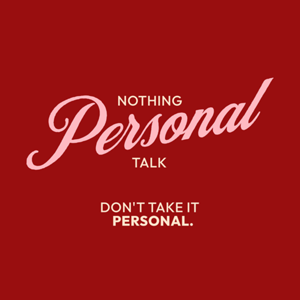 Nothing Personal Talk