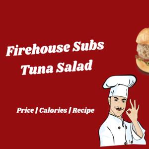 The Firehouse Subs Menu