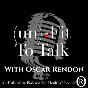 (un) Fit To Talk Podcast