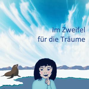 Im Zweifel für die Träume