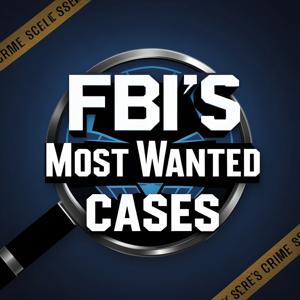 FBI's Most Wanted Cases