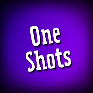 One Shots
